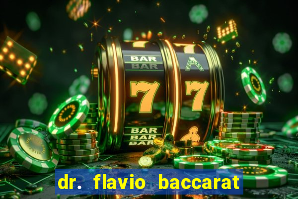 dr. flavio baccarat franco montoro